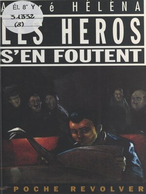 cover image of Les héros s'en foutent